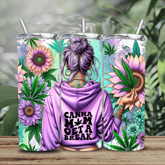 Canna Mom get a Break | 20 oz Tumbler